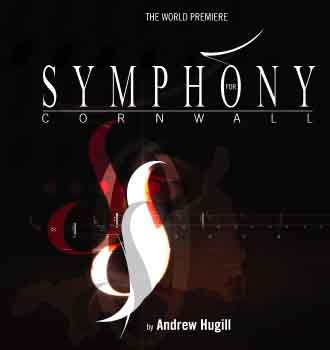 The World Premiere of Symphony for Cornwall by Andrew Hugill